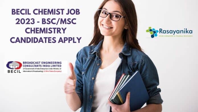 BECIL Chemist Job 2023 - BSc/MSc Chemistry Candidates Apply
