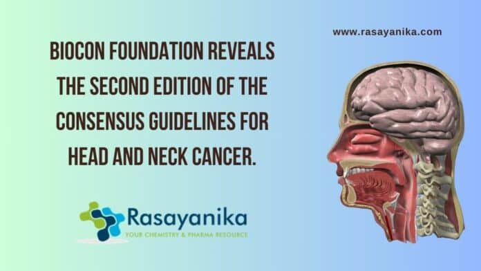 Biocon Foundation reveals the second edition of the consensus guidelines for head and neck cancer.