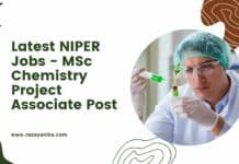 Latest NIPER Jobs - MSc Chemistry Project Associate Post
