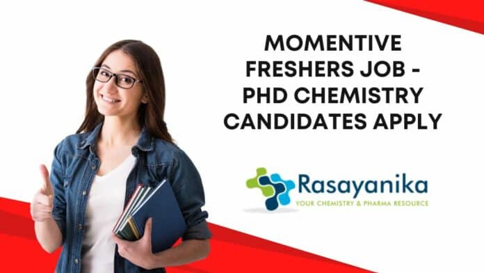 Momentive Freshers Job - PhD Chemistry Candidates Apply