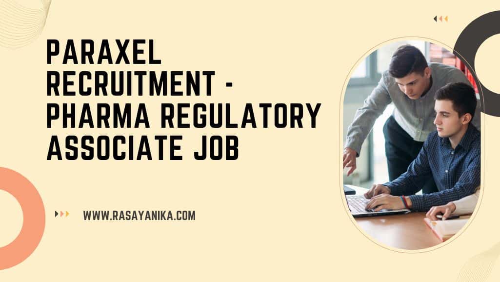 Paraxel Recruitment Pharma Regulatory Associate Job