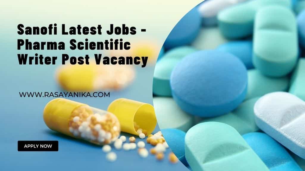 Sanofi Latest Jobs Pharma Scientific Writer Post Vacancy