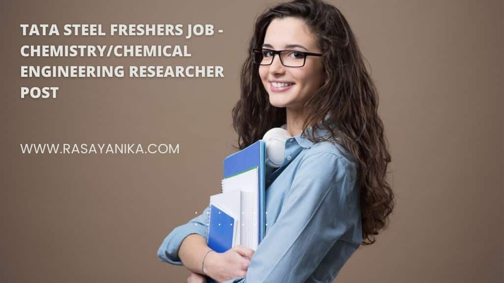 Tata Steel Freshers Job Chemistry/Chemical Engg Researcher