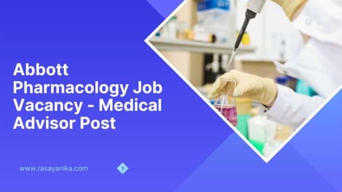 Abbott Pharmacology Job Vacancy - Medical Advisor Post