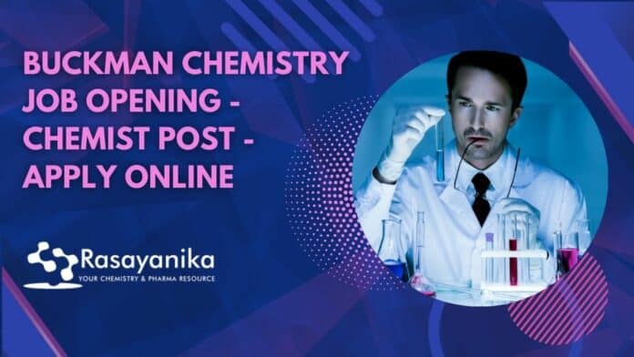 Buckman Chemistry Job Opening - Chemist Post - Apply Online