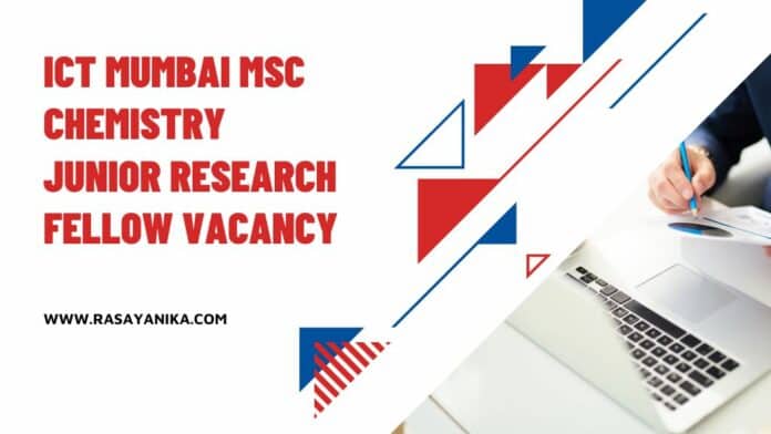 ICT Mumbai MSc Chemistry Junior Research Fellow Vacancy