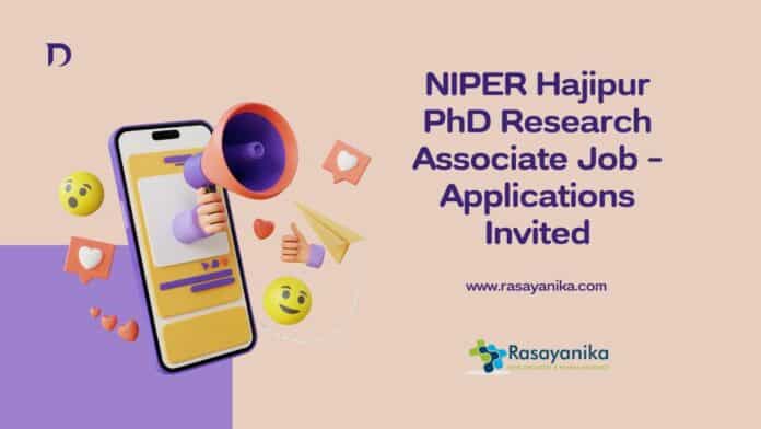 NIPER Hajipur PhD Research Associate Job - Applications Invited