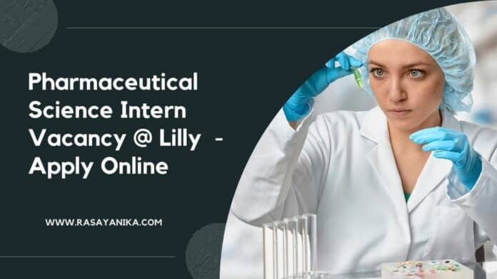 Pharmaceutical Science Intern Vacancy @ Lilly - Apply Online