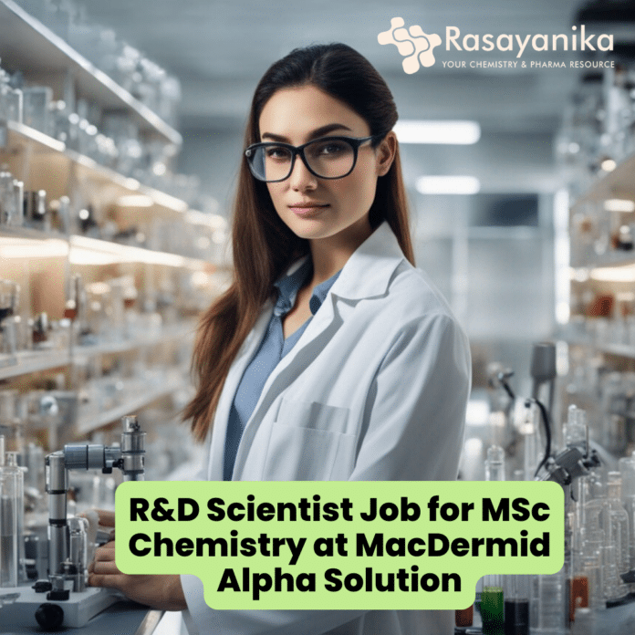 R&D Scientist Job for MSc Chemistry at MacDermid Alpha Electronics Solutions.