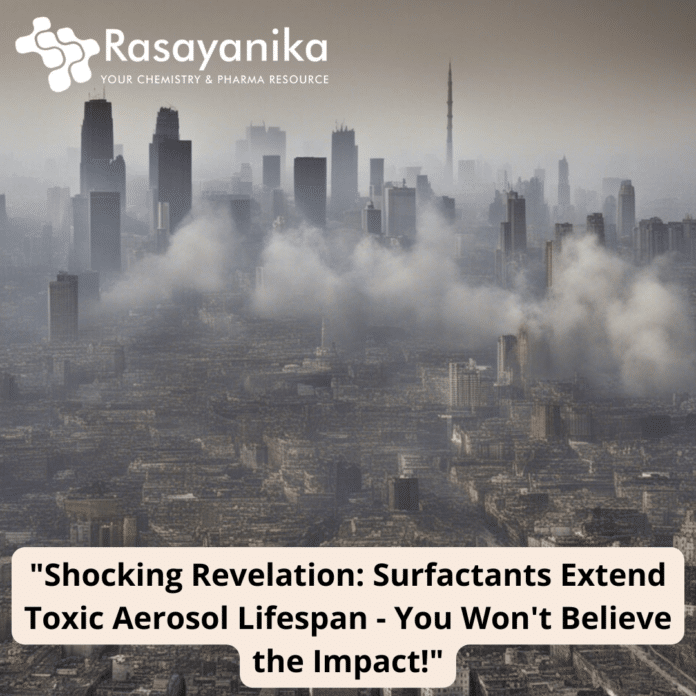 Surfactants Extend Toxic Aerosol Lifespan