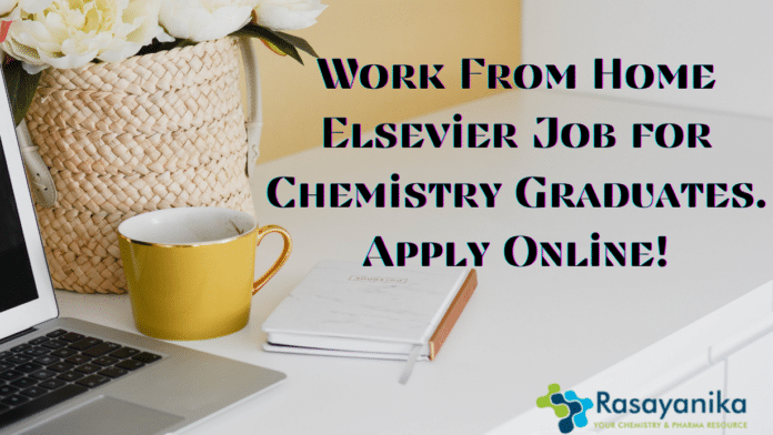 WFH Chemistry Jobs at Elsevier - Apply Online!