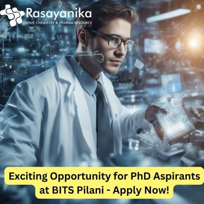 BITS Pilani Recruitment For PhD Aspirants Only