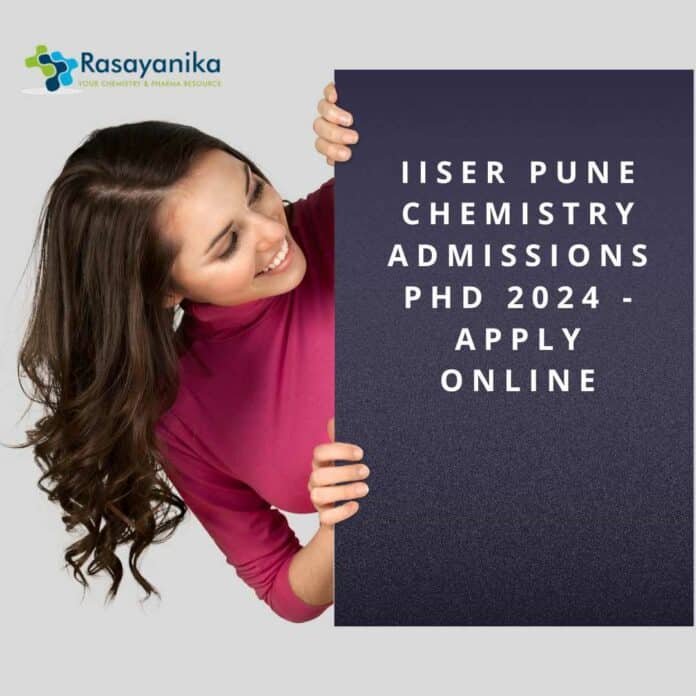 IISER Pune Chemistry Admissions PhD 2024 Apply Online