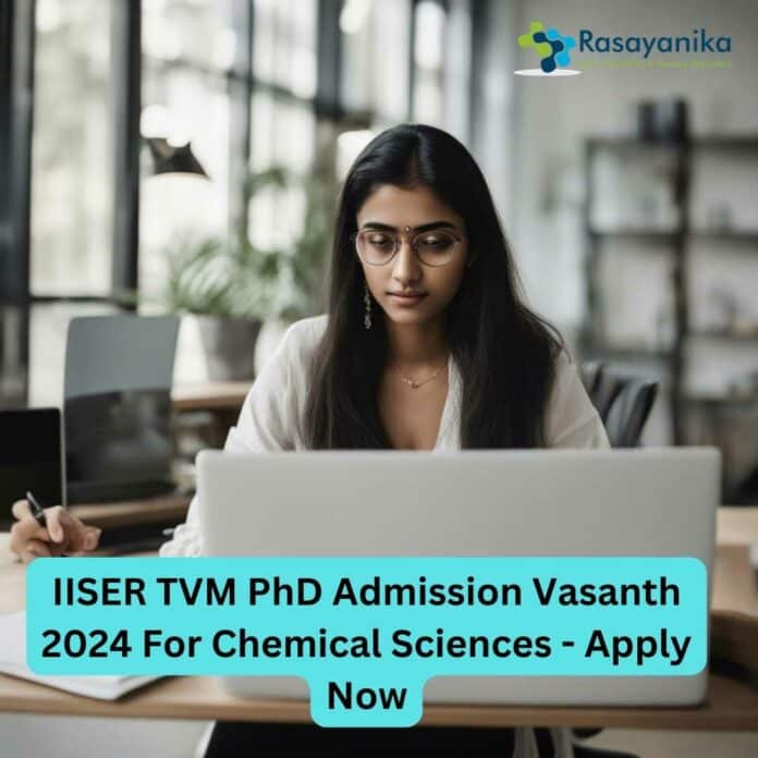 IISER TVM 2024 PhD Admission For Chemical Sciences