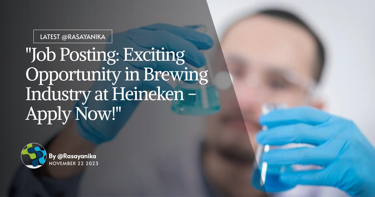 BSc Chemistry Brewer Job at Heineken, Apply Online