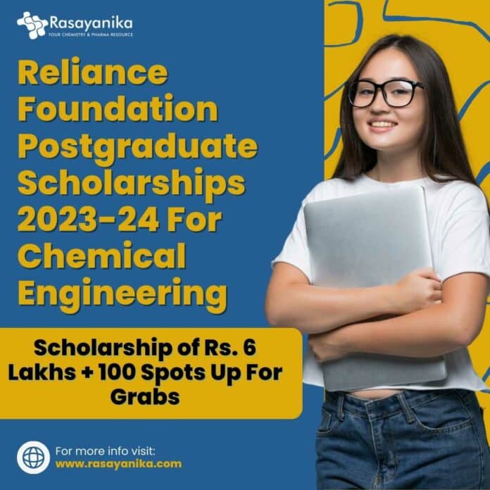 Reliance Foundation Postgraduate Scholarships 2023-24 For Chemical Engineering