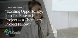 "Exciting Opportunity: Join Tea Research Project as a Chemistry Project Fellow!"