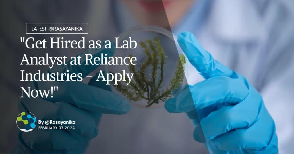 Reliance Industries Chemistry Jobs Apply For Lab Analyst Post