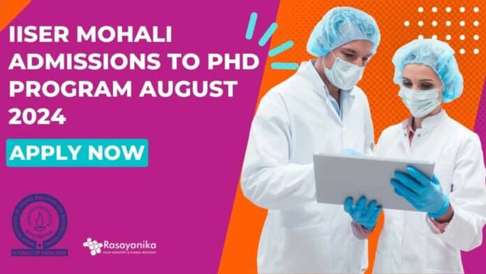 IISER Mohali 2024 Admission to PhD Program, Apply Online