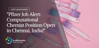 "Pfizer Job Alert: Computational Chemist Position Open in Chennai, India!"