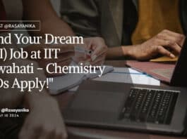"Land Your Dream RA(I) Job at IIT Guwahati - Chemistry PhDs Apply!"
