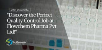 Quality Control Job at Flowchem Pharma Pvt Ltd!